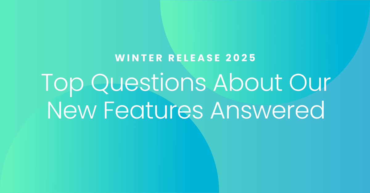 Q&A Recap Top Questions About Our New Features Answered